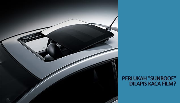 Tips Pasang Kaca Film di Panoramic Roof